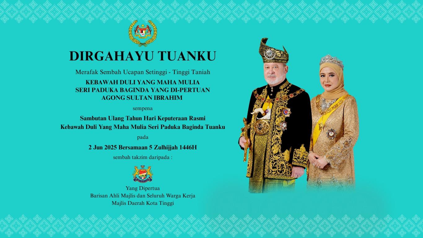 SAMBUTAN ULANG TAHUN KDYMM YANG DIPERTUAN-AGONG SULTAN IBRAHIM